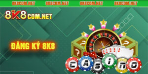 8K8 - Casino 8k8 | Play Slots | Game Sports | 8k8 Tặng 8888k