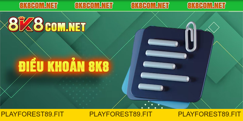 Điều Khoản Dịch Vụ 8k8 - Khám Phá Quyền Lợi Của Người Dùng