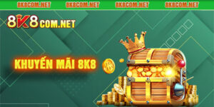 8K8 - Casino 8k8 | Play Slots | Game Sports | 8k8 Tặng 8888k