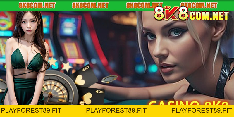 Casino 8k8 - Khám Phá Thế Giới Giải Trí Đẳng Cấp