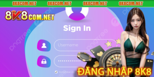 8K8 - Casino 8k8 | Play Slots | Game Sports | 8k8 Tặng 8888k