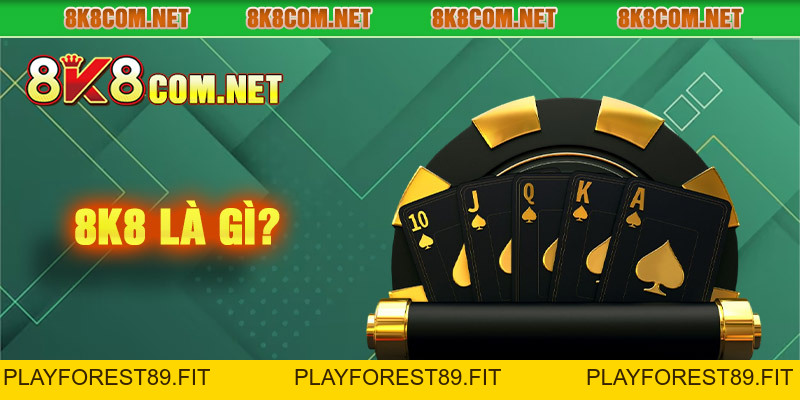 8K8 - Casino 8k8 | Play Slots | Game Sports | 8k8 Tặng 8888k